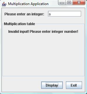 If user enters an input which is not an integer number, then the application should display the error message as show in figure 3. (5 marks) d) Write the function for exit button.