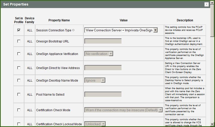 MC: View Connection Server + Imprivata OneSign Session Settings Select the View Connection Server + Imprivata OneSign session connection type from the MC to configure a profile to authenticate