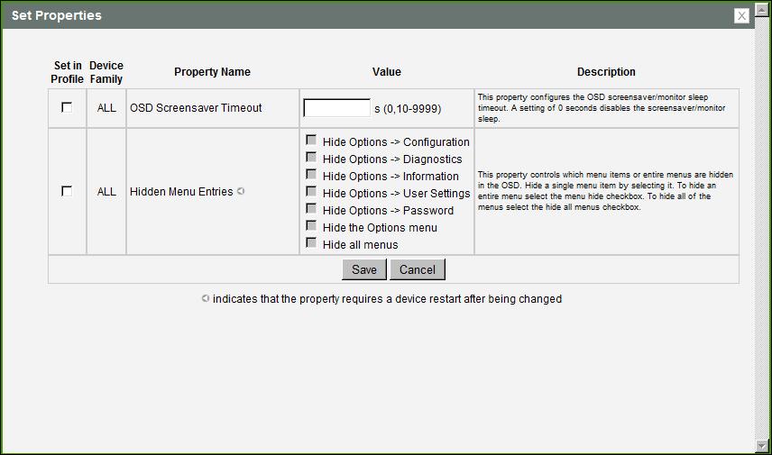 hidden in the OSD. Note: To enable a property in the MC, click the Set in Profile check box and configure the fields as indicated.