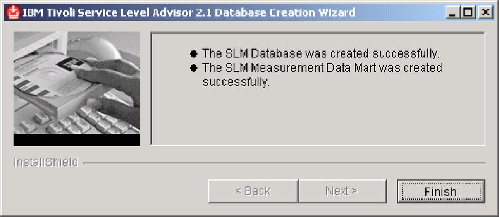When completed, the wizard displays a results page indicating if the creation process was successful, similar to Figure 19. Figure 19. The databases were created successfully.