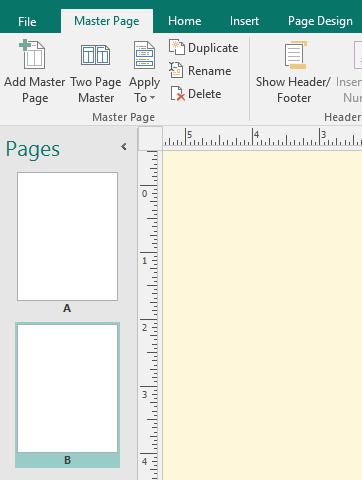 Microsoft Publisher 2016 Foundation - Page 112 Editing master pages To edit your master page, select your master page by clicking on it within the page navigation pane at the left of the window.