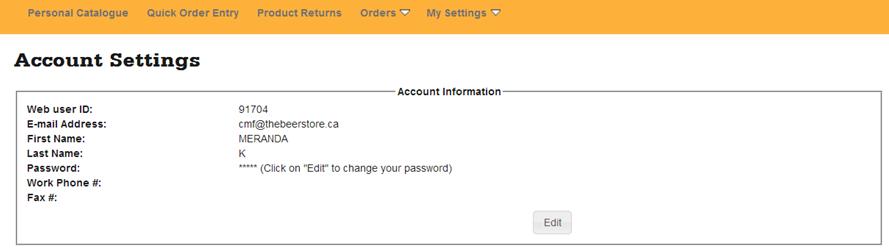 My Settings: Account Settings 1. To manage the account, please select My Settings, Account Settings, Edit.