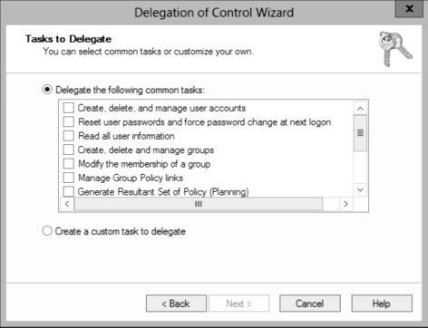 128 Installing and Configuring Windows Server 2012 5. Click Next. The Tasks to Delegate page appears (see Figure 15-5). Figure 15-5 The Tasks to Delegate page in the Delegation of Control Wizard 6.
