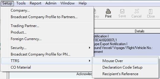 2.6 MOUSE OVER SETUP Mouse over feature is provided in the following information: Importer Information, Foreign Exporter Information, Exporter Information, Manufacturer Information, Consignee