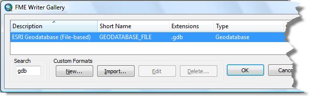 Choosing the FME writer 1. Click the Format browse button. The FME Writer Gallery dialog box opens. 2. Type gdb in the Search text box. 3.