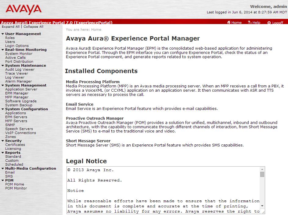 4. Configure Avaya Aura Experience Portal Avaya Aura Experience Portal is configured via the Experience Portal Manager (EPM) web interface.