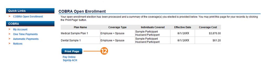 This completes your open enrollment for the new plan year.