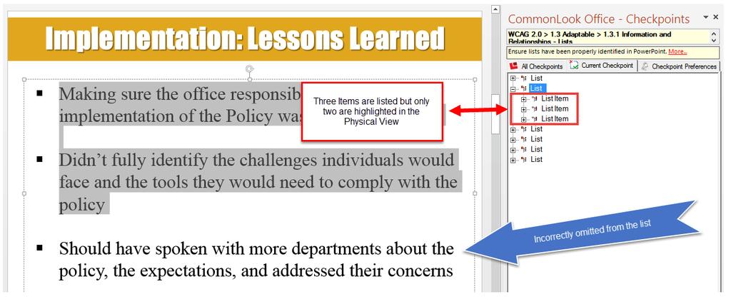 Fixing the Second List: The Problem: As mentioned, the second slide contains a list of three items but we see, in the CommonLook panel, that the list has been broken into two lists.