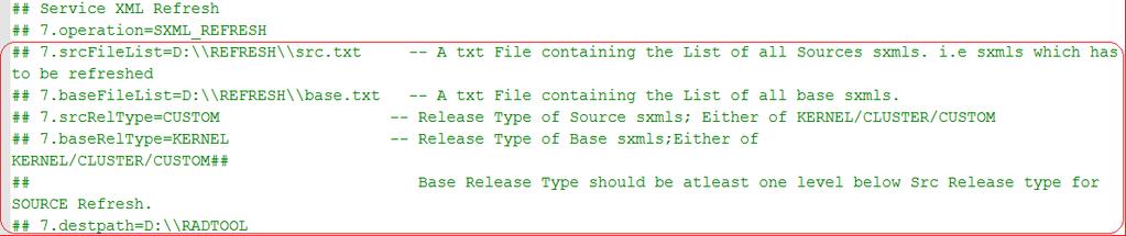 srcfilelist: Prepare text file which contains absolute path of all Service xml, same file should be provide i.e. service xml which has to be refreshed basefilelist: Prepare text file which contains absolute path of all base service xmls.