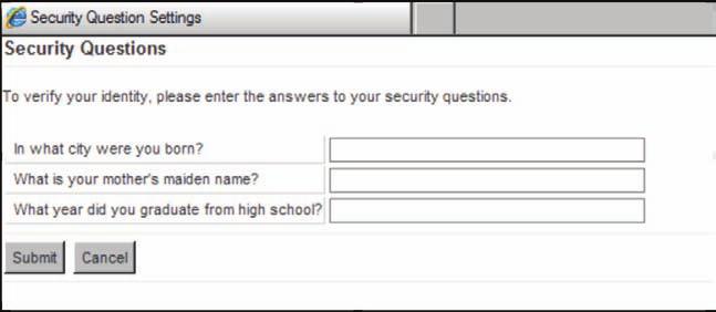 At initial login you will establish Security Questions that will be used to authenticate you