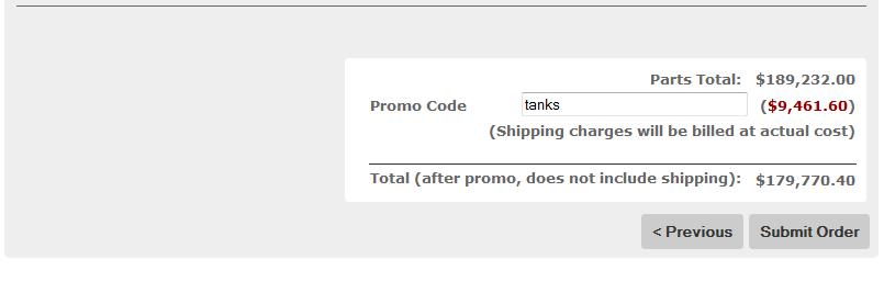 If you have a Promo Code, enter it in the box near the bottom of the order summary, and hit Enter. The appropriate price adjustment will be reflected in a single deduction.
