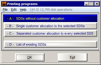 The print programs SDSs without customer allocation and Separated customer allocation to every selected SDS function very similarly: Enter