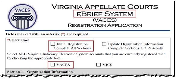 REGISTRATION PAGE 2-1 CHAPTER 2 - REGISTRATION I. OVERVIEW This section is for users defined as Administrator on the VACES Registration Application.