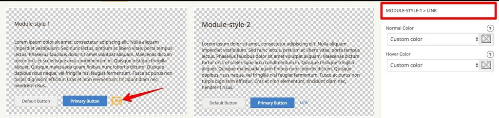 Style module's button Module link To change the style of a module s hyperlink, click on link in the module style that you want to customize in order to see its settings.
