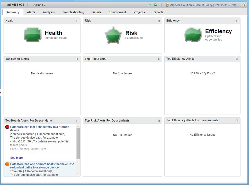 Environment The Summary tab provides you with an overall view of the Health and Risk levels for the selected object.