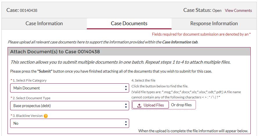 Step 8: Uploading documents You should submit your case for review only once you have added all the relevant information and attached all documents needed for an initial submission.