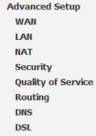 The information is as follows: Advance Setup is key to DSL Router