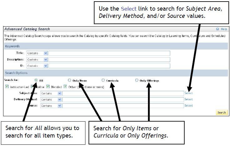 Simple Catalogue Search The Learning Centre Learning searches for the keywords in the title and description fields of the items and curricula.