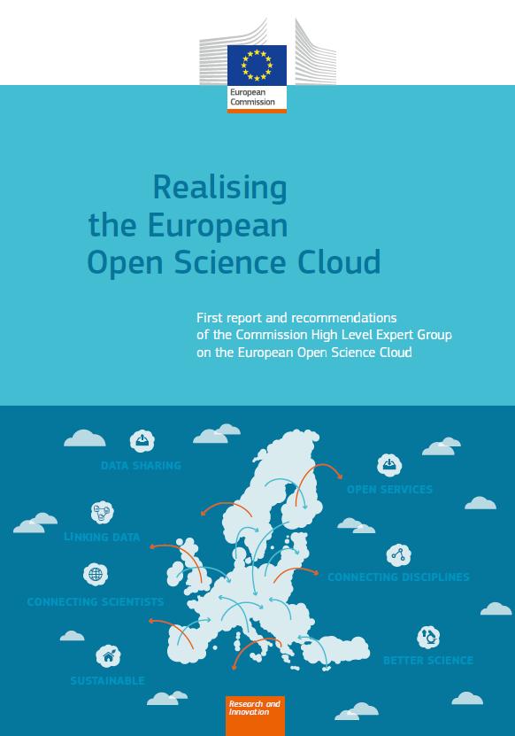 Publication of the HLEG EOSC report (11 October 2016) Publication of First report by the Commission High Level Expert Group on the European Open Science Cloud Including recommendations on Policy,