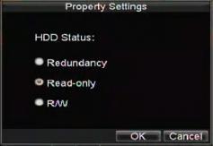 11.3 Setting HDD Status You may change the behavior of your HDD by changing its status. The status of a HDD can be set to redundancy, read-only or read/write (R/W). 11.3.1 Setting HDD to Read-Only A HDD can be set to read-only to avoid important recorded files from being overwritten when the HDD becomes full.