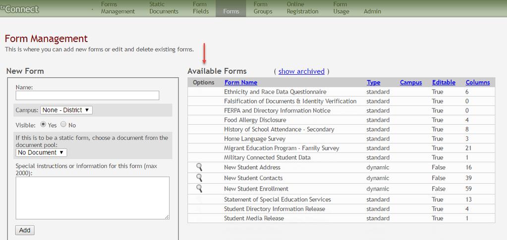 Create Forms The Form Management page allows you to create new forms, as well as delete and edit existing forms.