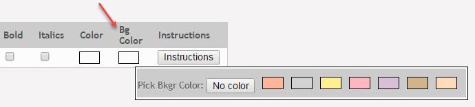 Click a color to select it, and the box closes. NOTE: The form is automatically shaded with an alternating (light/dark) gray background when displayed for parents in txconnect.