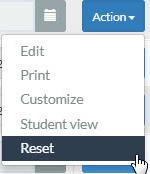For template assignments, you have the option to reset the assignment to its original, pre-built state.