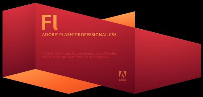 Flash We will be using Flash CS5.