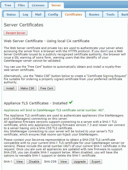 When the GateManager server is upgraded to SHA-256 the Certificate will be displayed like this: A GateManager running with the highest security level using the SHA-256 certificate, will show as above