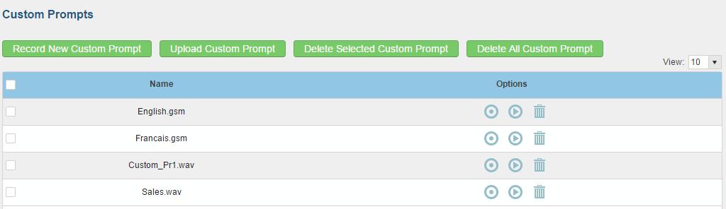 1. Specify the custom prompt file name. 2. Select the format (GSM or WAV) for the IVR prompt file to be recorded. 3. Select the Extension to receive the call from the UCM6xxx to record the IVR prompt.