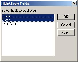 Hide/Show Fields dialog box Use to specify which fields of a dimension will be displayed and which will be hidden. Affects both dimension and table views.
