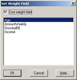 To set a weight field 1. From the Data menu, choose Set Weight Field. The Set Weight Field dialog box appears. Only numeric fields from the source file are displayed. 2.