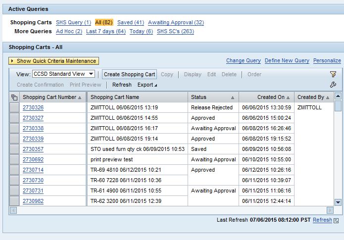 Active Queries Three active queries have been created for shoppers in the SAP system. They are: ALL - Displays all of your shopping carts. SAVED - Displays your saved shopping carts.