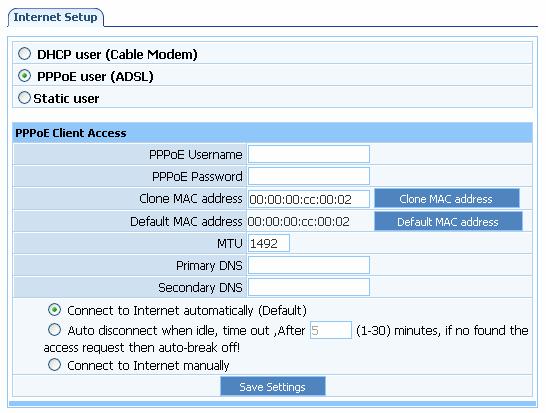 2. PPPoE User(ADSL) If your ISP provides you the PPPoE service (all ISP with DSL transaction will supply this service, such as the most popular ADSL technique), please select this item.
