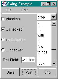 1: Common GUI Element in Java, Windows, and Unix Look-and-Feel Two classes are responsible for defining the look-and-feel: UIManager and SwingUtilities: Definition 6.2.