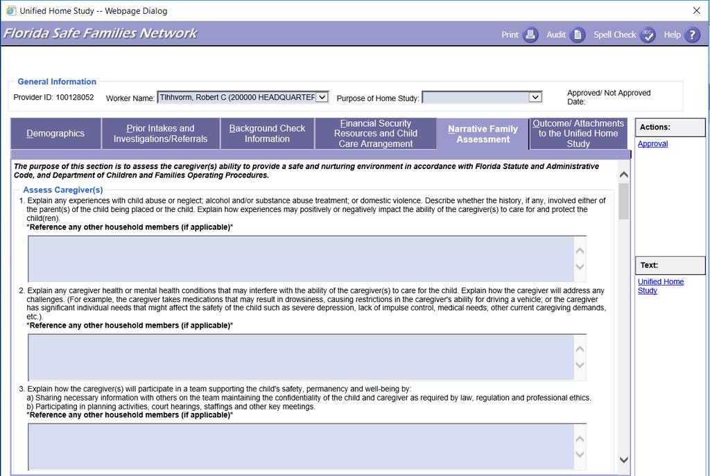 6. Narrative Family Assessment Tab About the Narrative Family Assessment tab The Narrative Family Assessment tab captures the evaluation of the caregiver(s), the home, and the educational
