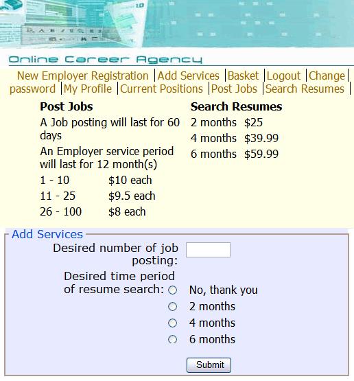 The Employer Add Services Page Figure 1-11 Add Services Page Once an employer is registered and has logged in, they can select the services they would like to purchase within the Online Career Agency.