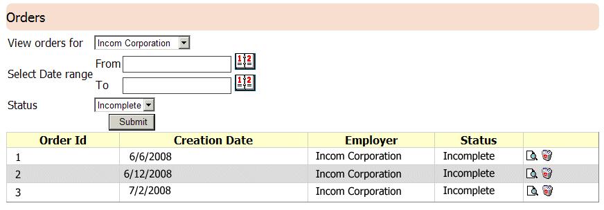 Managing Employer Orders Figure 8-6 Orders page The Orders page (Figure 8-6) allows you to view, edit, and delete employer order information.