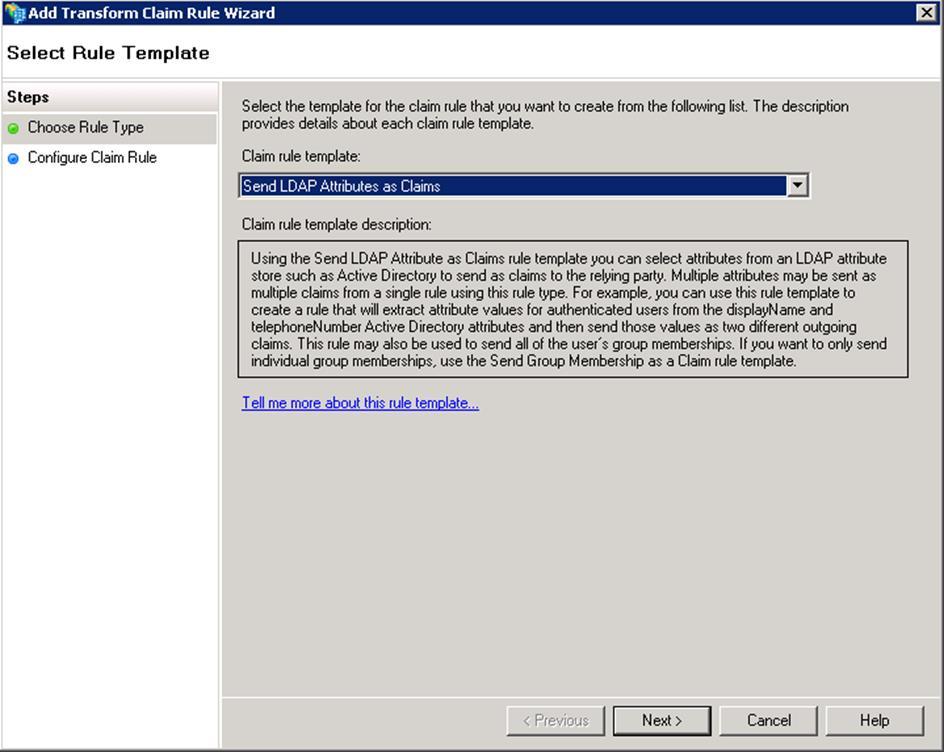 Select the claim rule template Send LDAP Attribute as Claims (see Figure 8).