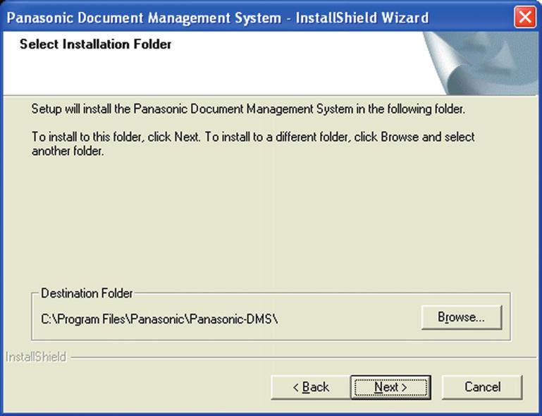Installation Installing the Printer Driver and Application Software Installing the Printer Driver (Network Port Connection) and the Panasonic Document Management System 4 The InstallShield Wizard