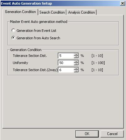 The master setup by [Auto Generation] is used as an example in the following explanation. 1. Click [Auto Generation]. The [Event Auto Generation Setup] window will appear. 2.