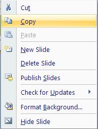 You can also select and copy multiple slides at one time. 1. Select Slide Sorter view. 2.