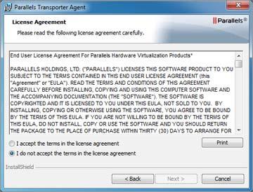 Installing Parallels Transporter Agent 2 In the License Agreement window, carefully read the Parallels end user license agreement. Click the Print button to print the document.