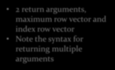 arguments, maximum row vector and index row