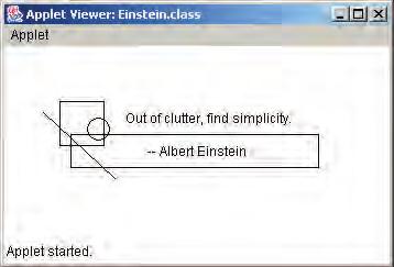 2.11 an introduction to applets 105 listing 2.15 //******************************************************************** // Einstein.java Author: Lewis/Loftus/Cocking // // Demonstrates a basic applet.