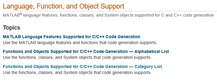 MATLAB Language Support for Code Generation MATLAB Coder Documentation MATLAB Programming for Code Generation Language, Functions, Objects Support Web Document visualization Java