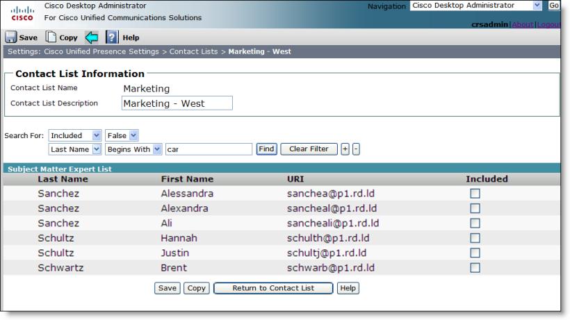 Cisco Desktop Administrator User Guide 6. When you are done creating your search query, click Find.