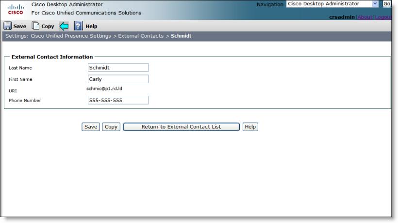 Cisco Desktop Administrator User Guide Editing an External Contact To edit an external contact: 1. Choose Cisco Unified Presence Settings > External Contacts.