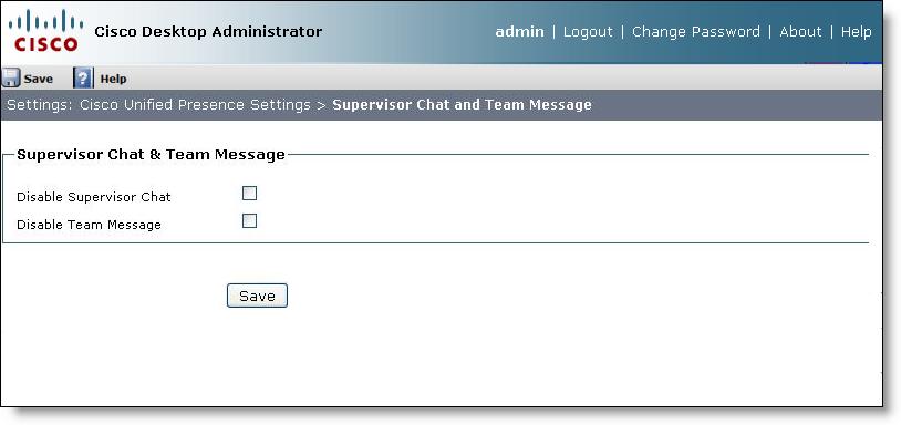 Cisco Desktop Administrator User Guide Configuring Supervisor Chat and Team Messages Use the Supervisor Chat and Team Messages node to configure whether or not supervisors can send chat messages