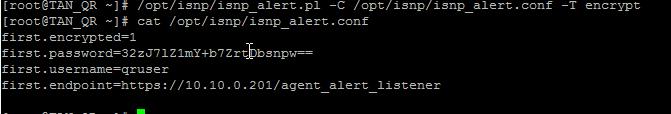 conf to enter the XGS appliance IP Address along with the username/password. To obfuscate password values use the command: /opt/isnp/isnp_alert.pl -C /opt/isnp/isnp_alert.